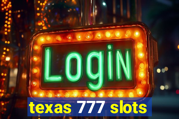 texas 777 slots